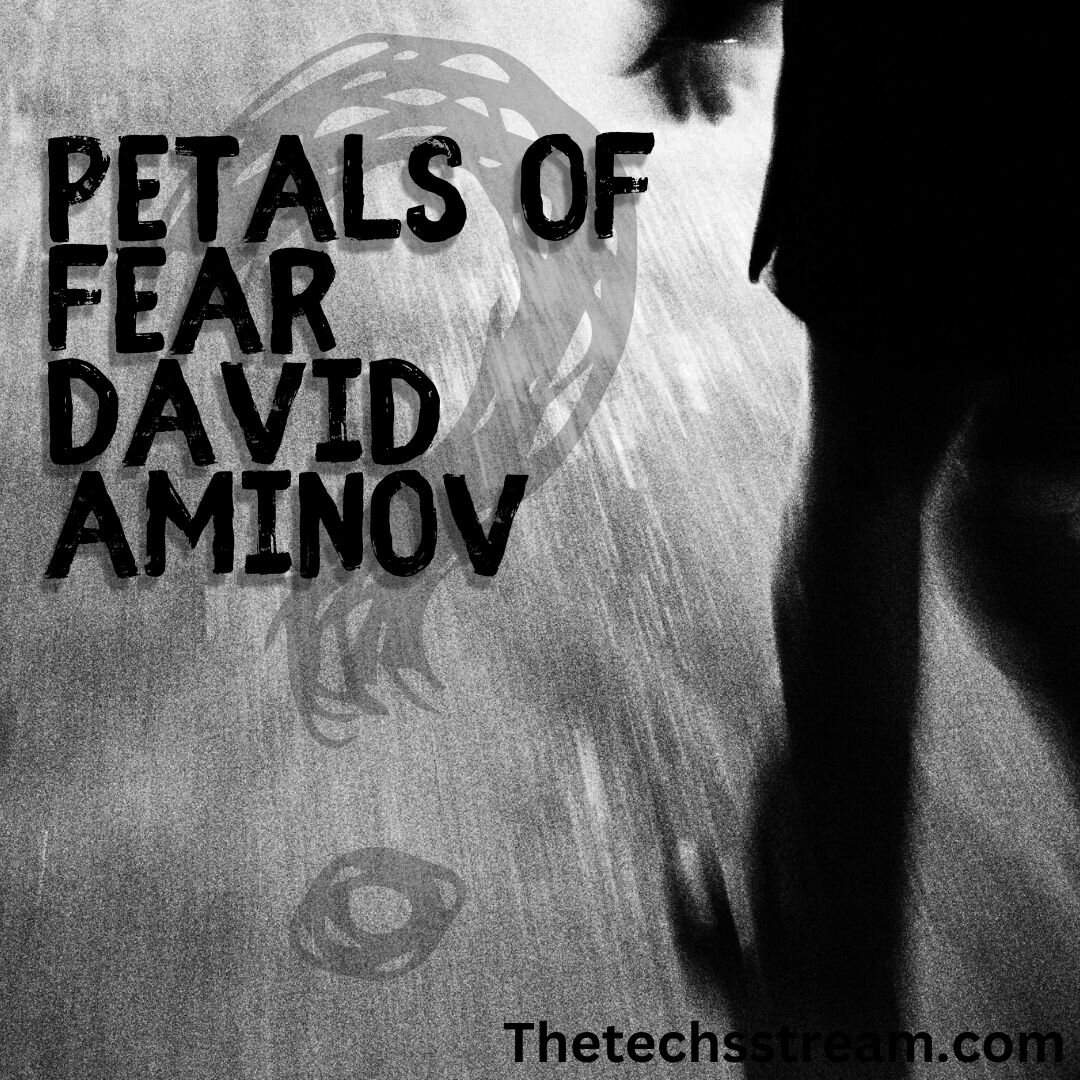 Petals of Fear David Aminov