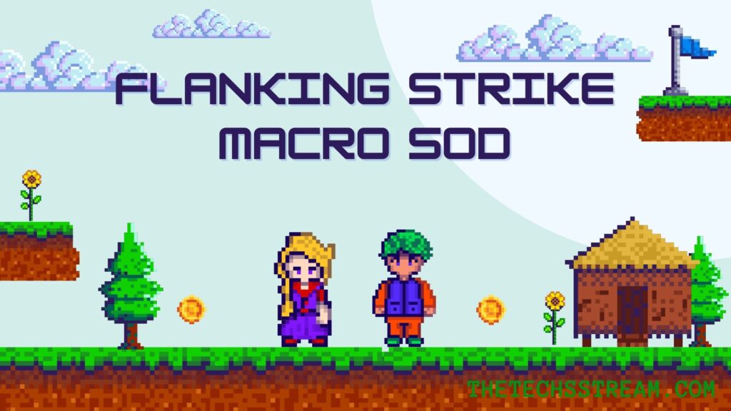 flanking strike macro sod