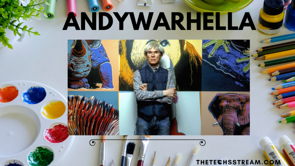 Andywarhella