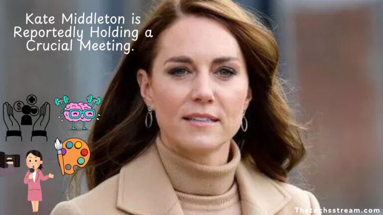 Explore Kate Middleton is Reportedly Holding a Crucial Meeting.