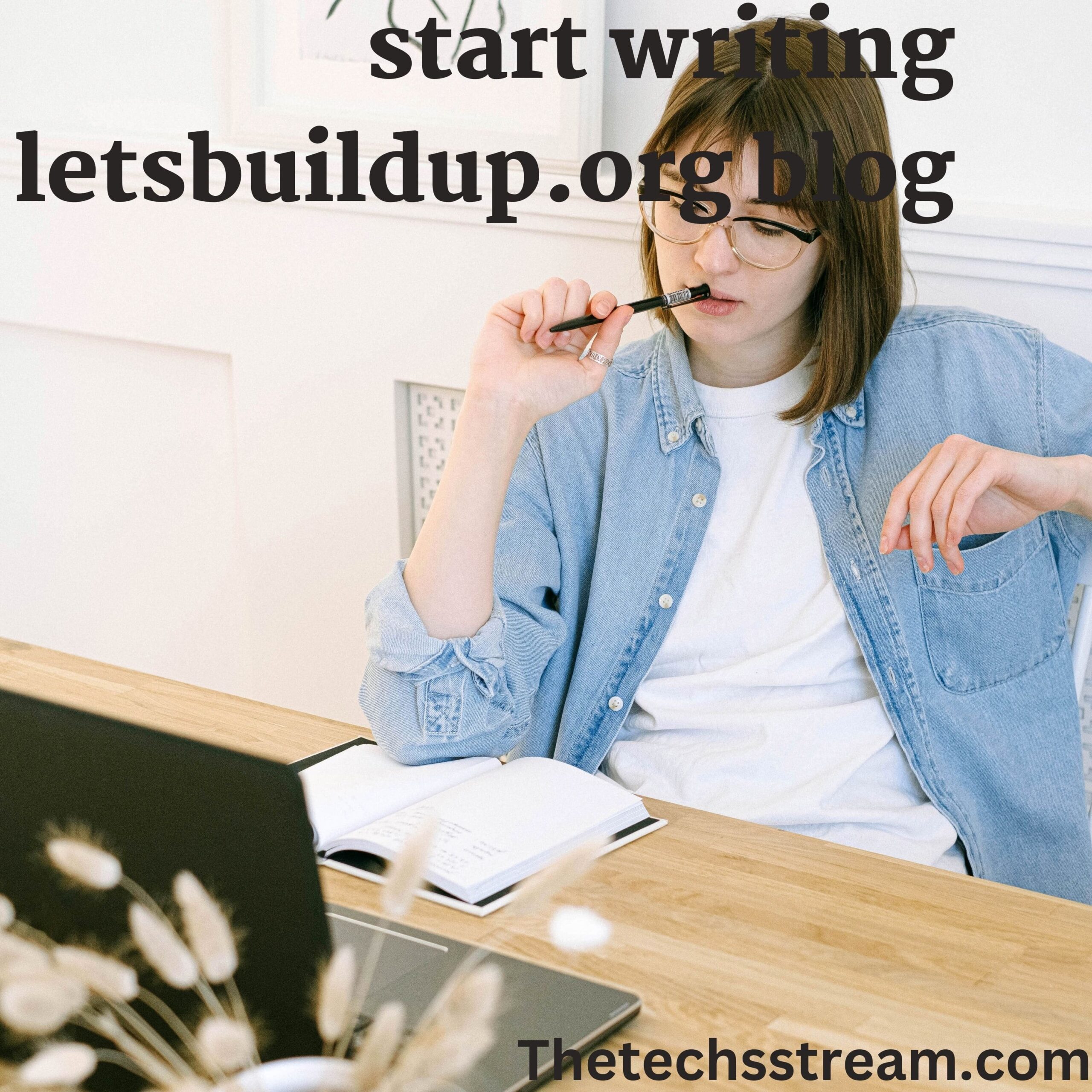 start writing letsbuildup.org blog