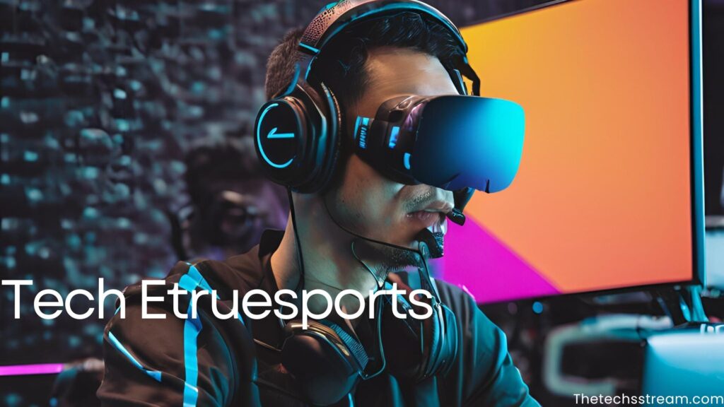 tech etruesports