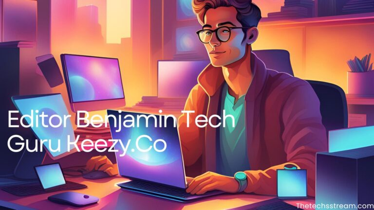 Meet Editor Benjamin Tech Guru Keezy.co Innovative Editor