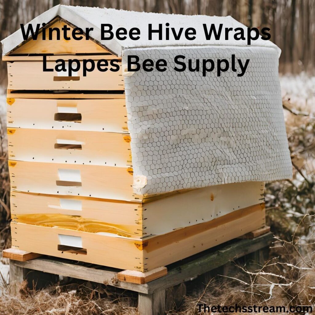 winter bee hive wraps lappes bee supply