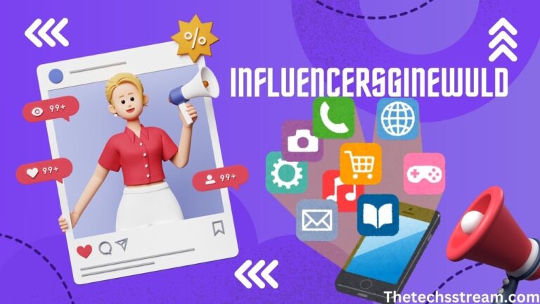 Influencersginewuld: How They Shape Our Digital Landscape