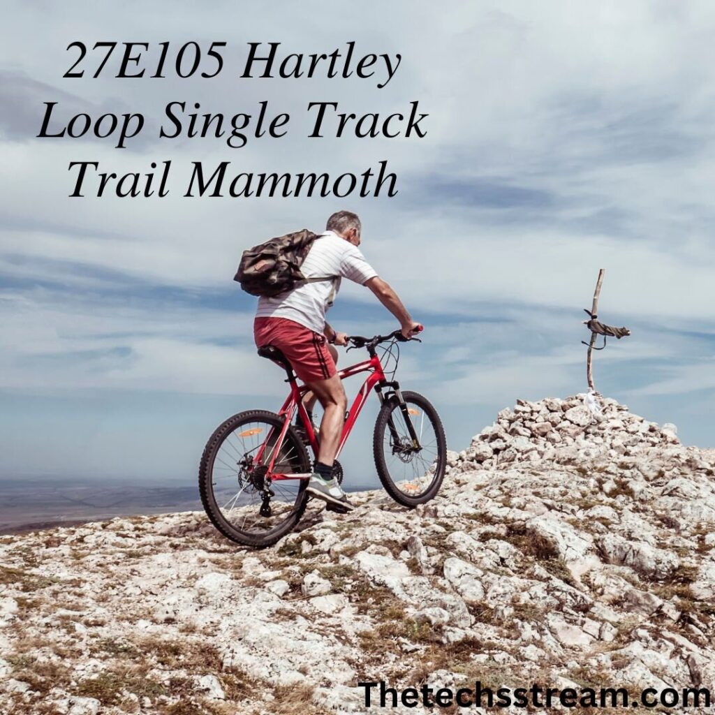 27e105 hartley loop single track trail mammoth