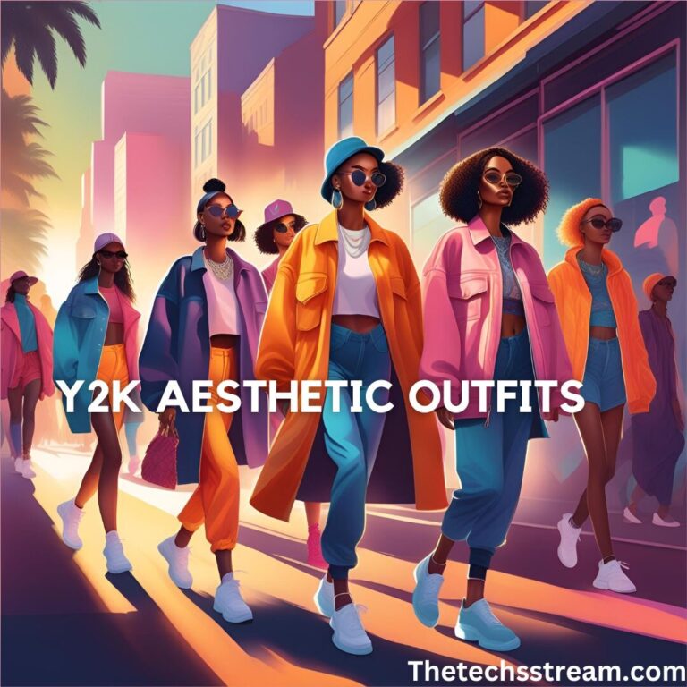 Y2K Aesthetic Outfits: Must-Have Outfits for a Nostalgic Wardrobe