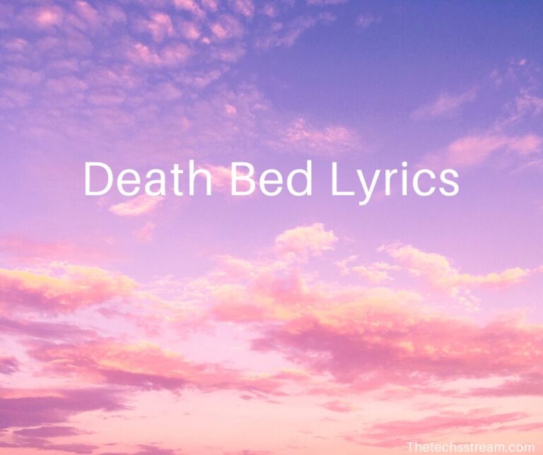 Analyzing Death Bed Lyrics and Their Emotional Impact