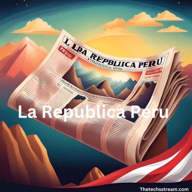 La Republica Peru: A Cornerstone of Peruvian Media